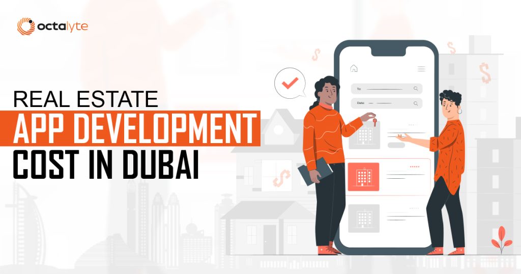 Real Estate App Development Cost in Dubai